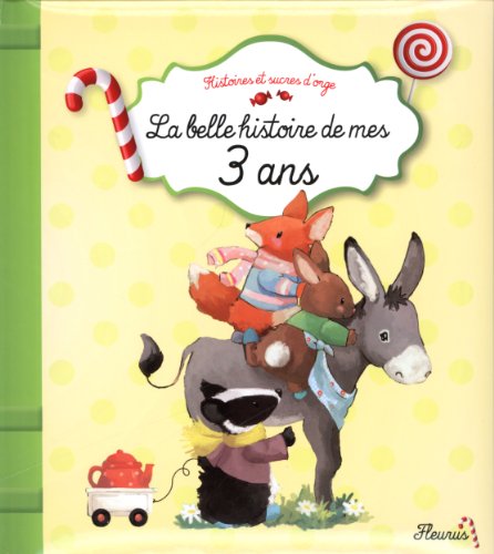 Beispielbild fr La belle histoire de mes 3 ans zum Verkauf von AwesomeBooks