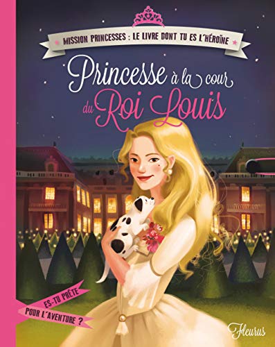 Beispielbild fr Princesse  la cour du Roi Louis zum Verkauf von ThriftBooks-Atlanta