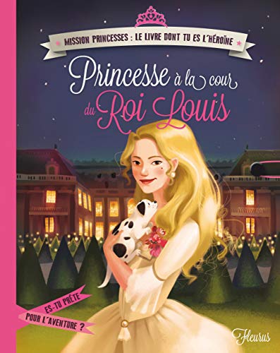 Imagen de archivo de Princesse  la cour du Roi Louis a la venta por ThriftBooks-Atlanta