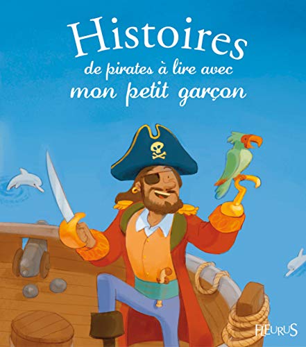 Beispielbild fr Histoires de pirates  lire avec mon petit garon zum Verkauf von Ammareal