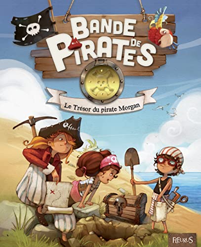 Beispielbild fr Bande de Pirates : Le Trsor du Pirate Morgan zum Verkauf von medimops