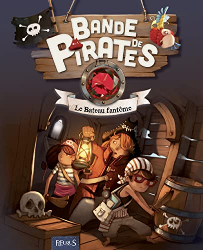 Beispielbild fr Bande de Pirates : Le Bateau Fantme zum Verkauf von Ammareal