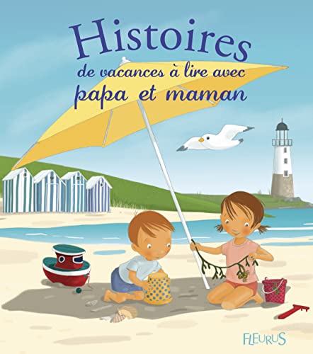 Stock image for Histoires de vacances  lire avec papa et maman for sale by medimops