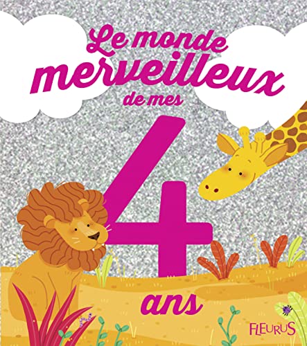 Stock image for Le monde merveilleux de mes 4 ans (fille) - NE for sale by Ammareal