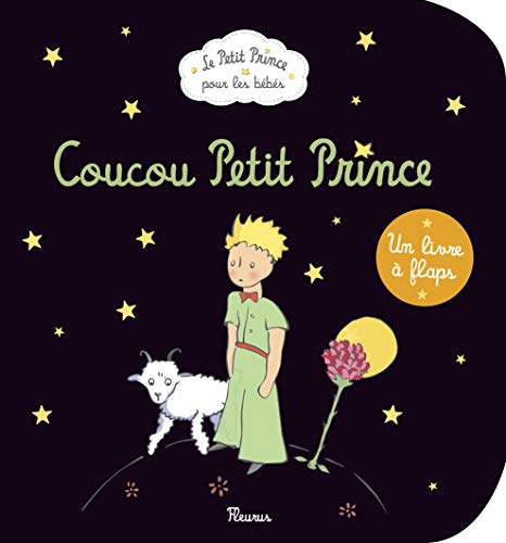 Stock image for Coucou Petit Prince - un livre a flaps (French Edition) for sale by SecondSale