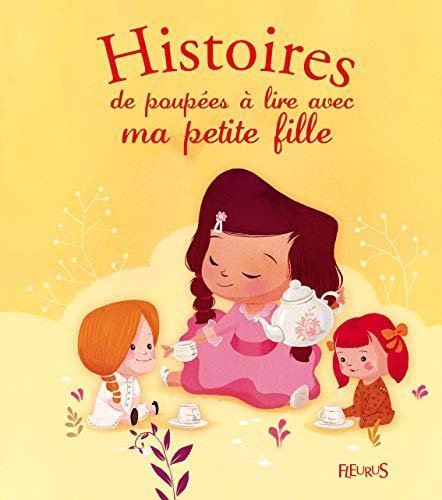 Beispielbild fr Histoires de Poupes a Lire avec Ma Petite Fille zum Verkauf von medimops