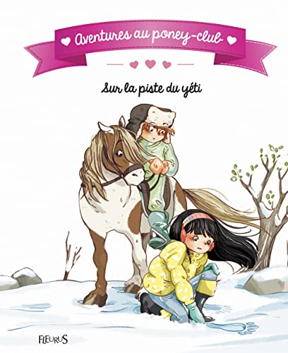 Beispielbild fr Aventures Au Poney-club. Sur La Piste Du Yti zum Verkauf von RECYCLIVRE