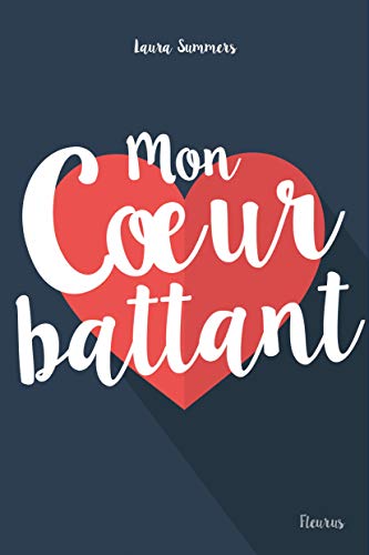 Stock image for Mon coeur battant for sale by Ammareal