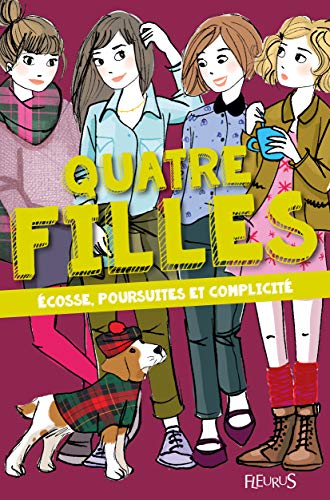 Beispielbild fr Quatre filles - Tome 5 - Ecosse, poursuites et complicit zum Verkauf von Ammareal