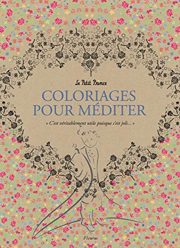 9782215129042: Le Petit Prince : Coloriages pour mditer [ meditation coloring book ] (French Edition)