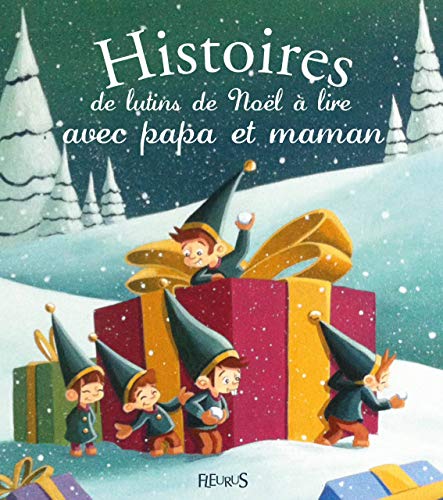 Beispielbild fr Histoires de lutins de Nol  lire avec papa et maman zum Verkauf von Librairie Th  la page