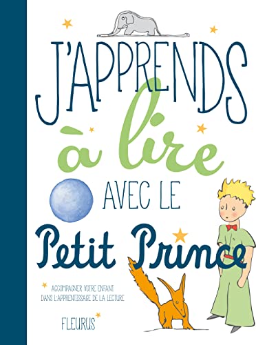 Beispielbild fr J'apprends  lire avec le Petit Prince - Learn to Read with The Little Prince (French Edition) zum Verkauf von ThriftBooks-Dallas