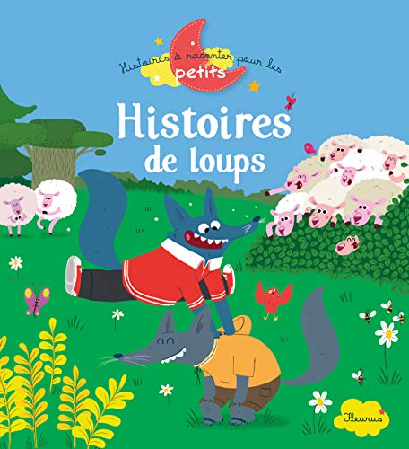 Beispielbild fr Histoires De Loups zum Verkauf von RECYCLIVRE