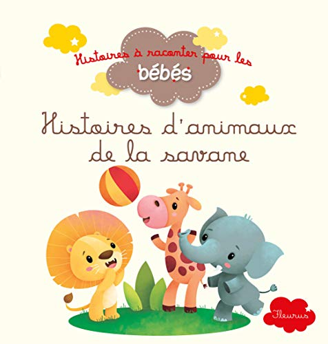 Stock image for Histoire D'animaux De La Savane for sale by RECYCLIVRE