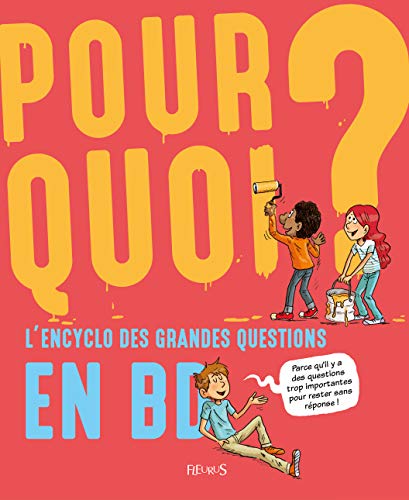 Stock image for Pourquoi ? : l'encyclo des grandes questions for sale by medimops