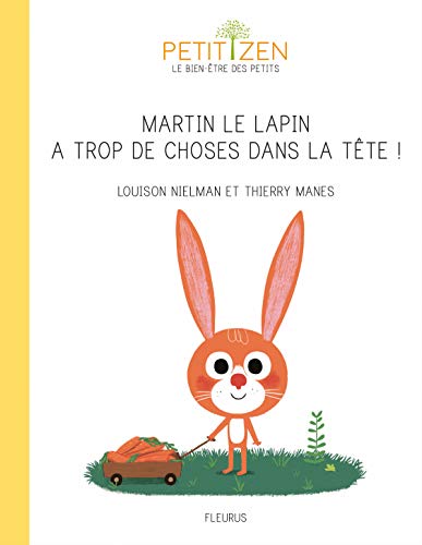 Beispielbild fr Martin le lapin a trop de choses dans la tte zum Verkauf von medimops