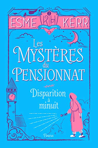 Stock image for Les mystres du pensionnat T.2 - Disparition  Minuit for sale by medimops