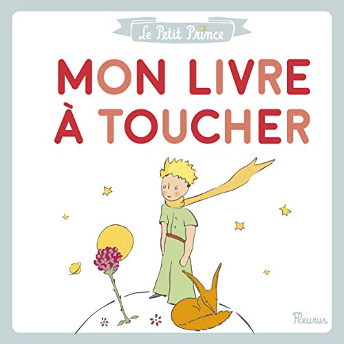 9782215133094: Le Petit Prince - Mon livre  toucher (LE PETIT PRINCE POUR LES BEBES)