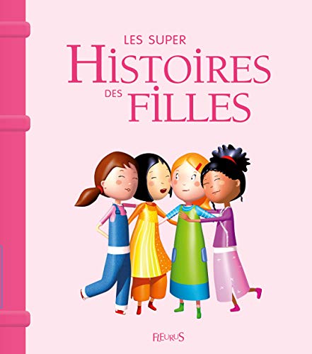 Beispielbild fr Les Super Histoires Des Filles zum Verkauf von RECYCLIVRE