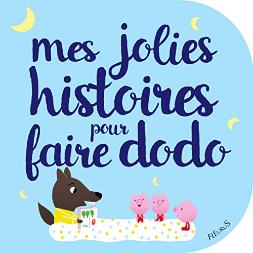 Stock image for Mes jolies histoires pour faire dodo for sale by Greener Books