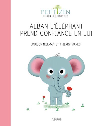 Beispielbild fr Alban l'lphant prend confiance en lui zum Verkauf von medimops