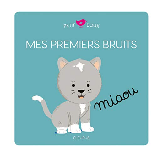 Stock image for Petit doux - Mes premiers bruits for sale by Librairie Th  la page