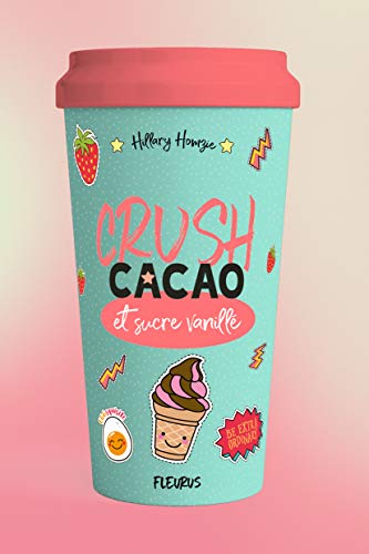 Beispielbild fr Crush. Cacao Et Sucre Vanill zum Verkauf von RECYCLIVRE