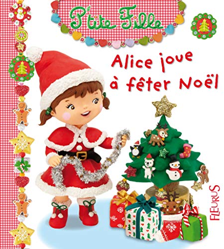 Beispielbild fr Alice joue  fêter Noël zum Verkauf von Better World Books: West