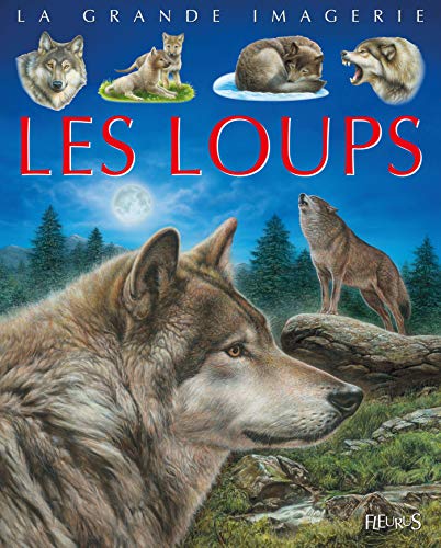 9782215142553: Les loups (La grande imagerie)