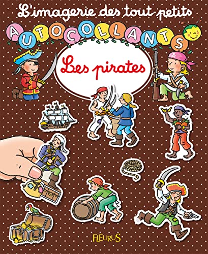 9782215145295: Les pirates: Autocollants (AUTOCOLLANTS DES TOUT-PETITS)