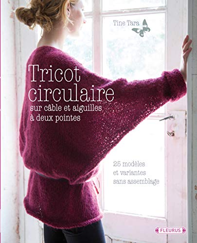 9782215147558: TRICOT CIRCULAIRE SUR CABLE ET AIGUILLES A DEUX POINTES: 25 modles et variantes sans assemblage (Cra-Passion)