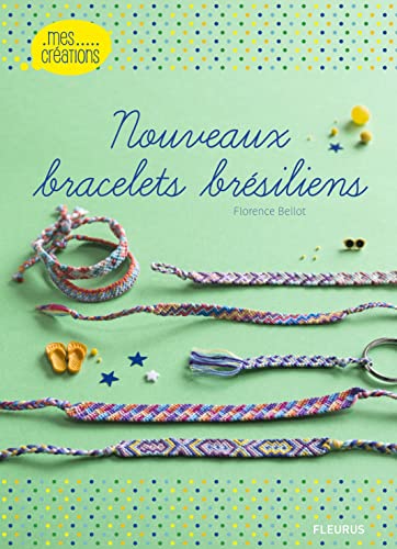 Imagen de archivo de Nouveaux Bracelets Bresiliens a la venta por medimops