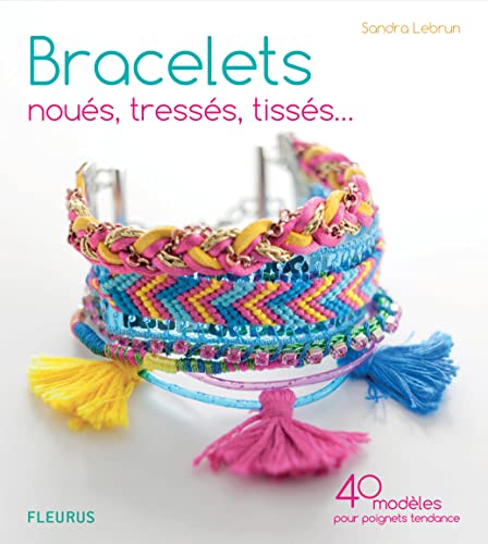 Beispielbild fr Bracelets nous, tresss, tisss. zum Verkauf von Ammareal