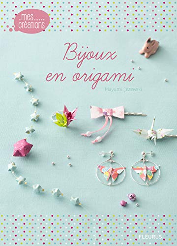 9782215149514: Bijoux en origami