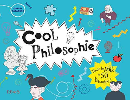 Imagen de archivo de Cool Philosophie : Toute La Philo En 50 Histoires a la venta por RECYCLIVRE