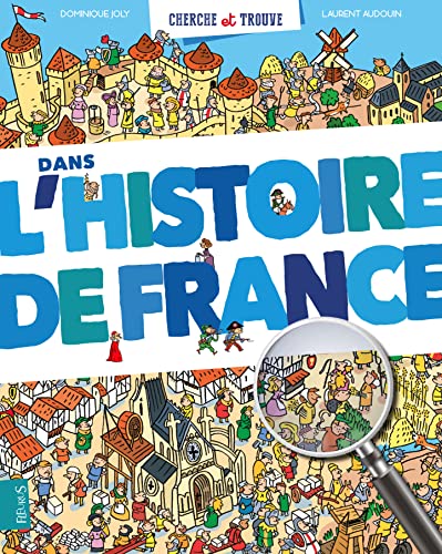 Imagen de archivo de L'histoire de France (CHERCHE ET TROUVE) (French Edition) a la venta por Booksavers of MD