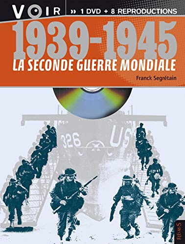 Beispielbild fr La Seconde Guerre Mondiale : 1939-1945 zum Verkauf von RECYCLIVRE