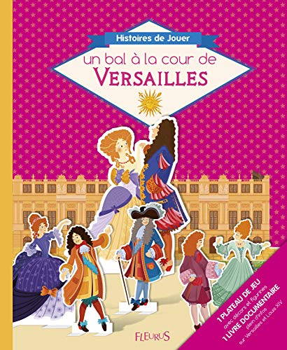 Beispielbild fr Un bal  la cour de Versailles zum Verkauf von Librairie Th  la page