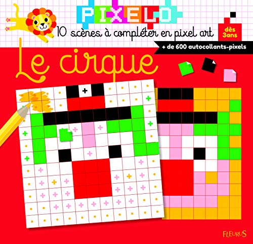 9782215155966: Le cirque: 10 scnes  complter en pixel art (PIXELO)