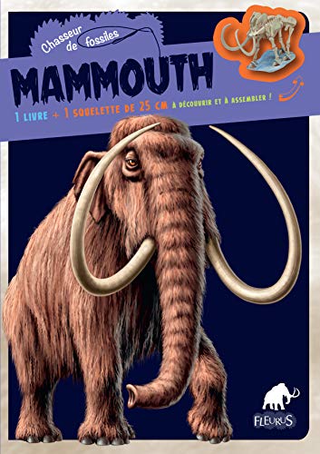9782215157267: Mammouth: 1 livre + 1 squelette de 25 cm  dcouvrir et  assembler