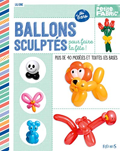 Ballons sculptés pour faire la fête