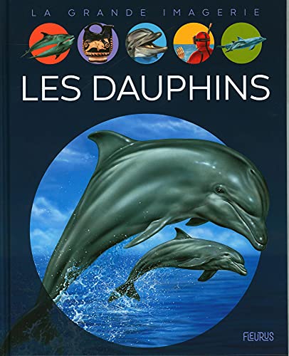 9782215158417: Les dauphins (LA GRANDE IMAGERIE)