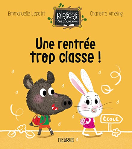 Stock image for Une rentre trop classe ! for sale by Librairie Th  la page