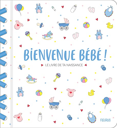 Stock image for Bienvenue bb ! Le livre de ta naissance for sale by EPICERIE CULTURELLE