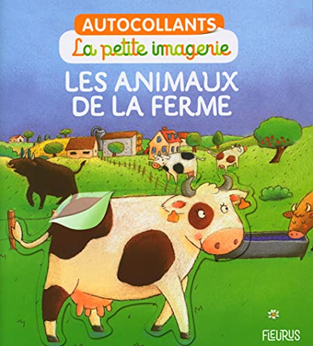 Beispielbild fr Les animaux de la ferme [Brochure] Desmoinaux, Christel et Michelet, Sylvie zum Verkauf von BIBLIO-NET