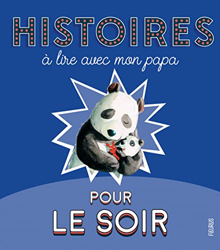 Stock image for Histoires  Lire Avec Mon Papa Pour Le Soir for sale by RECYCLIVRE