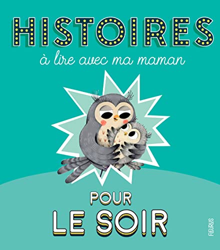 Stock image for Histoires  Lire Avec Ma Maman Pour Le Soir for sale by RECYCLIVRE