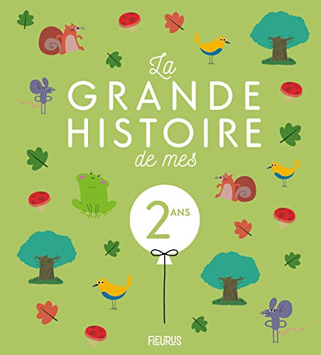 9782215168164: La grande histoire de mes 2 ans