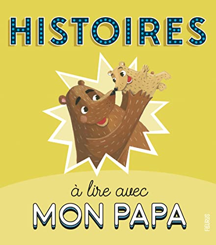 Beispielbild fr Histoires  lire avec mon papa [Reli] Amiot, Karine-Marie; Grossette, Charlotte et Romatif, Alexia zum Verkauf von BIBLIO-NET