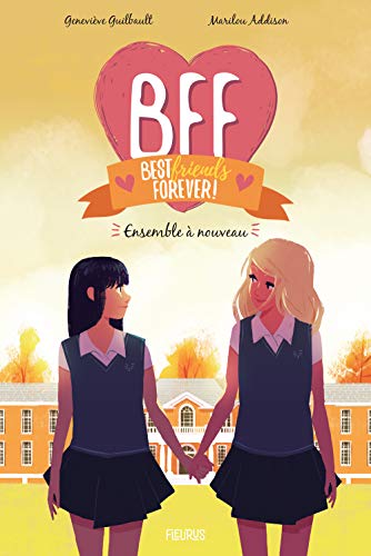 Beispielbild fr BFF Best Friends Forever!, Tome 6 : Ensemble  nouveau zum Verkauf von medimops